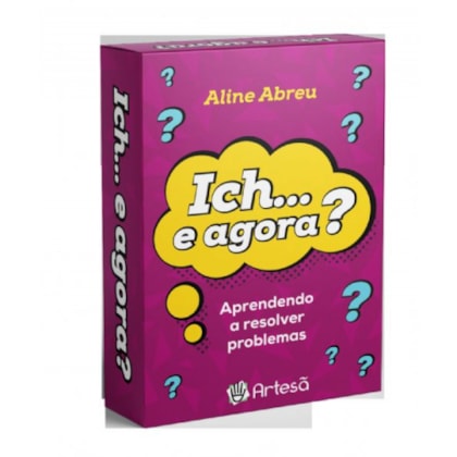 Ich... E Agora? Aprendendo A Resolver Problemas
                                    