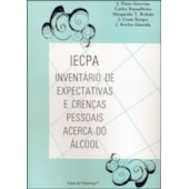 IECPA - Inventário de expectativas e crenças pessoais acerca do álcool - Kit IECPA - Inventário de expectativas e crenças pessoais acerca do álcool - Kit