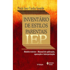 IEP - Inventário de Estilos Parentais - Bloco de Auto-Aplicação