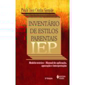 IEP - Inventário de Estilos Parentais - Bloco de Auto-Aplicação IEP - Inventário de Estilos Parentais - Bloco de Auto-Aplicação