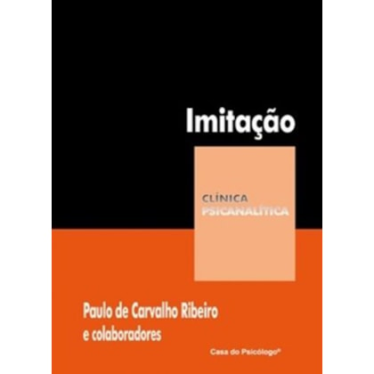 Imitação: seu lugar na psicanálise (Coleção Clínica Psicanalítica)