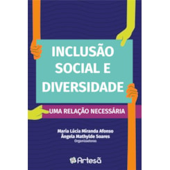 Inclusão social e diversidade - Uma relação necessária
                                          