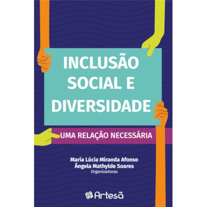 Inclusão social e diversidade - Uma relação necessária
                                    