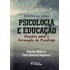 Interfaces entre psicologia e educação: Desafios para a formação do psicólogo