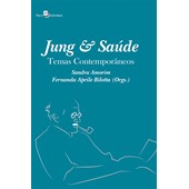 Jung e Saúde - Temas contemporâneos