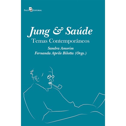 Jung e Saúde - Temas contemporâneos