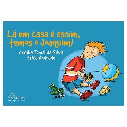 Lá em casa é assim, temos o Joaquim!