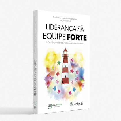 Liderança sã equipe forte