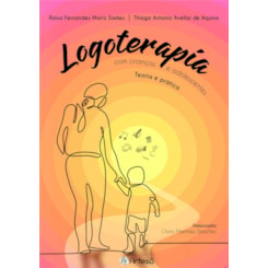 Logoterapia com crianças e adolescentes: Teoria e prática
                                          