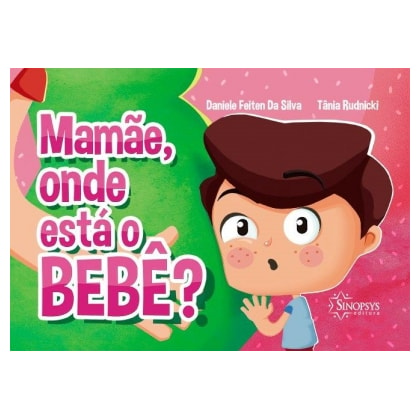 Mamãe, onde está o bebê?