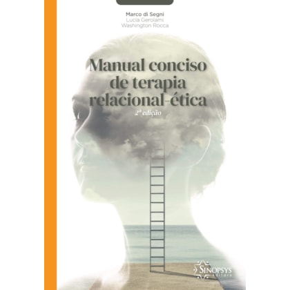 Manual conciso de terapia relacional-ética - 2ª edição