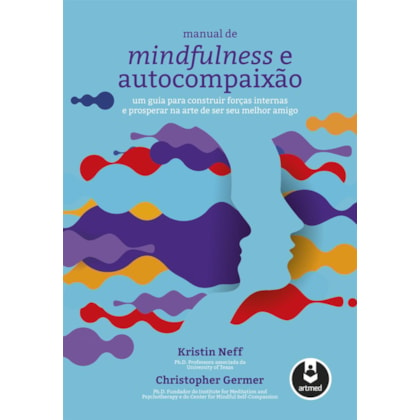 Manual de Mindfulness e Autocompaixão