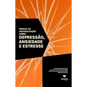 Manual de Psicoeducação sobre depressão, ansiedade e estresse
