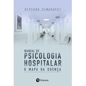 Manual de psicologia hospitalar: o mapa da doença