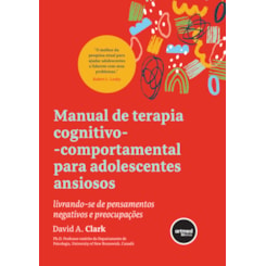 Manual de Terapia Cognitivo-comportamental para Adolescentes Ansiosos