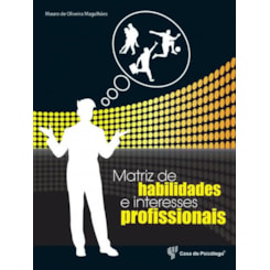 Matriz de Habilidades e Interesses Profissionais - Manual