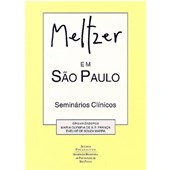 Meltzer em São Paulo: seminários clínicos