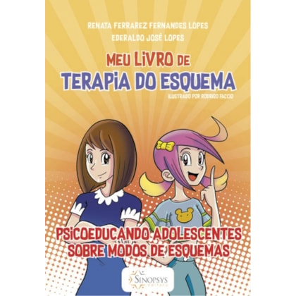 Meu livro de Terapia do Esquema: psicoeducando Adolescentes sobre Modos de Esquemas