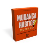 Mudança de hábitos - 100 estrategias para modificar atitudes