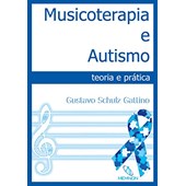 Musicoterapia e Autismo Teoria e Pratica
