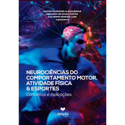 Neurociências do Comportamento Motor, Atividade Física & Esportes