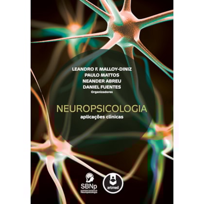 Neuropsicologia - Aplicações Clínicas