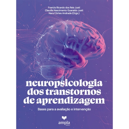 Neuropsicologia dos transtornos de aprendizagem: bases para a avaliação e intervenção