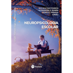 Neuropsicologia Escolar (Coleção Neuropsicologia na Prática Clínica)