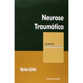 Neurose traumática (Coleção Clínica Psicanalítica)