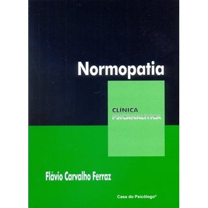 Normopatia (Coleção Clínica Psicanalítica)