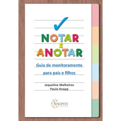 Notar e anotar: Guia de monitoramento para pais e filhos