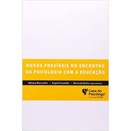 Novos possíveis no encontro da psicologia com a educação