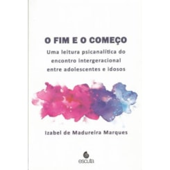 O Fim e o Começo