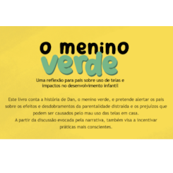 O menino verde: uma reflexão para pais sobre uso de telas e impactos no desenvolvimento infantil