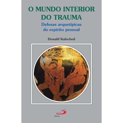 O mundo interior do trauma