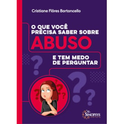 O que você precisa saber sobre abuso e tem medo de perguntar