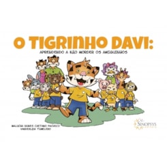 O Tigrinho Davi: aprendendo a não morder os amiguinhos