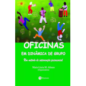 OFICINAS EM DINAMICA DE GRUPO: UM METODO DE INTERVENCAO PSICOSSOCIAL OFICINAS EM DINAMICA DE GRUPO: UM METODO DE INTERVENCAO PSICOSSOCIAL