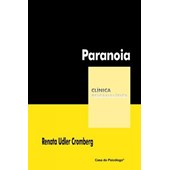 Paranoia (Coleção Clínica Psicanalítica)