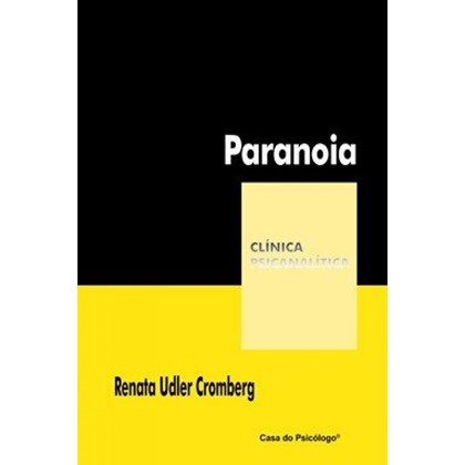 Paranoia (Coleção Clínica Psicanalítica)