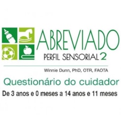 Perfil Sensorial 2 - Questionários do cuidador referente ao Perfil Sensorial Abreviado
                                          