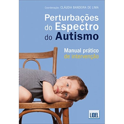 Perturbações do Espectro do Autismo - Manual Prático de Intervenção