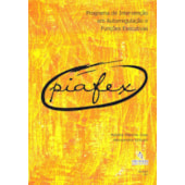 Piafex - Programa de Intervenção em Autorregulação e Funções Executivas Piafex - Programa de Intervenção em Autorregulação e Funções Executivas