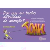 Por que eu tenho dificuldade de atenção? Crianças entendendo o TDAH Por que eu tenho dificuldade de atenção? Crianças entendendo o TDAH