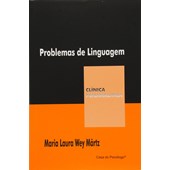 Problemas de linguagem (Coleção Clínica Psicanalítica)