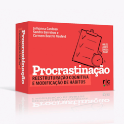 Procrastinação: reestruturação cognitiva e modificação de hábitos