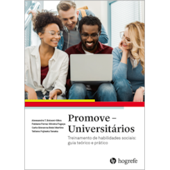 Promove - Universitários. Treinamento de habilidades sociais: guia teórico e prático
                                        