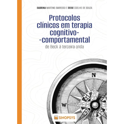 Protocolos clínicos em terapia cognitivo-comportamental: de Beck à terceira onda