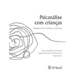 Psicanálise com crianças: perspectivas teórico-clínicas