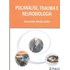 Psicanálise, trauma e neurobiologia